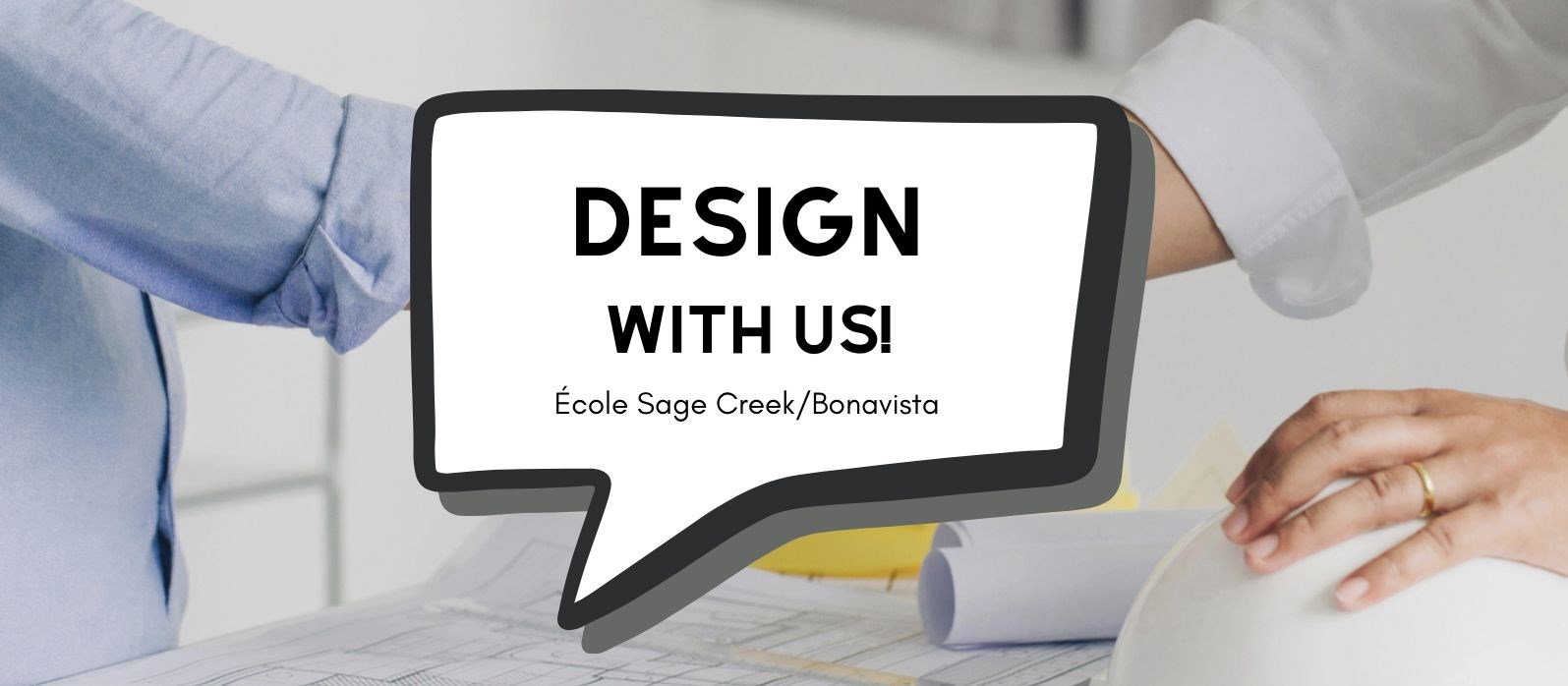 Design with Us! École Sage Creek/Bonavista